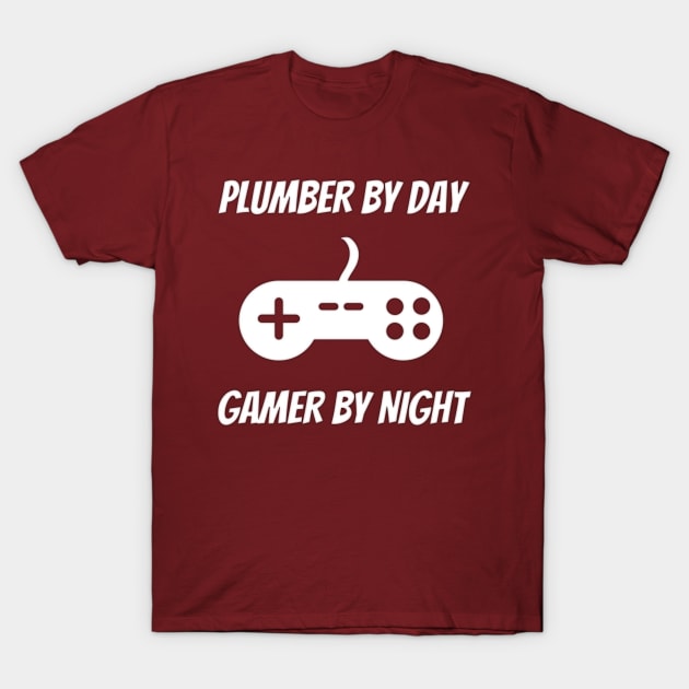 Plumber By Day Gamer By Night T-Shirt by Petalprints